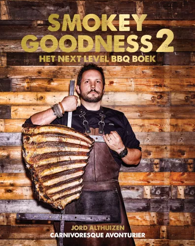 Smokey Goodness Smokey goodness 2 Het next level BBQ boek (9789021564746)
