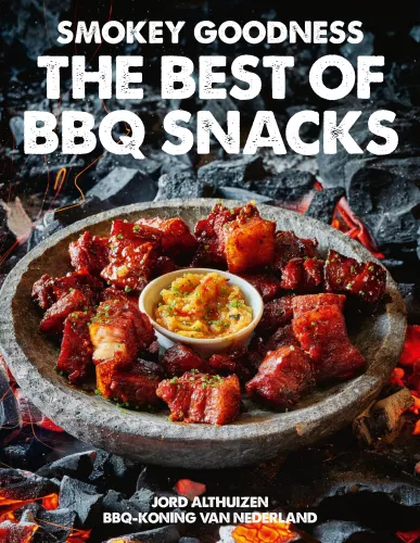 Smokey Goodness - The Best of BBQ Snacks