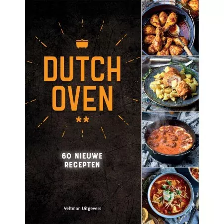 Dutch Oven Kookboek - 60 nieuwe recepten